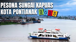 Keindahan Sungai Kapuas Kota Pontianak Kalimantan Barat [upl. by Tatianas]