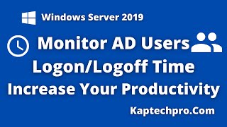 How to Track users LogonLogoff  Windows Server [upl. by Tarr]