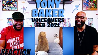 Tony Baker Voiceovers February 2021 Part 2 Reaction [upl. by Picco]