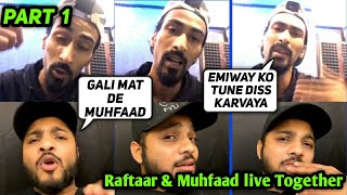 Raftaar and Muhfaad live Fight  Raftaar amp Muhfaad live Together Part 1 [upl. by Zeiger]