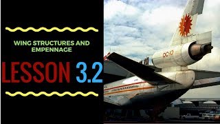 Lesson 3  Part 2  Wing Structures Nacelles Engine mounts Cowl flaps and Empennage [upl. by Ynatsyd224]