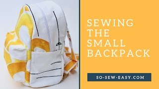 Sewing the Small Backpack [upl. by Aserret738]