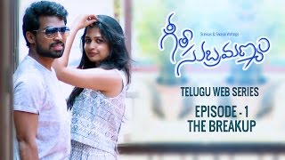 Geetha Subramanyam  E1  Telugu Web Series quotThe Breakupquot  Wirally  Tamada Media [upl. by Dnalyr449]