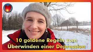 10 goldene Regeln zum Überwinden einer Depression [upl. by Kasey588]