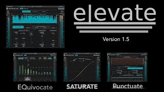 Newfangled Audio  Elevate  Version 15 Update Overview [upl. by Aehr512]