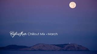 Café del Mar Chillout Mix March 2014 [upl. by Airyk]