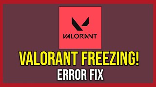 How To Fix Valorant Freezing Tutorial [upl. by Adliwa]