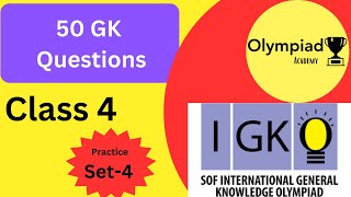 50 Most Important GK Questions for Class 4 Olympiad prepration [upl. by Ellerret]