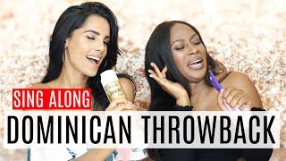 SING ALONG  TOP Dominican Throwback Songs [upl. by Aniar]