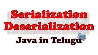 Serialization and Deserialization in Java in Telugu by Kotha Abhishek [upl. by Stelmach]