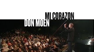 Mi Corazon Official Live Video  Don Moen [upl. by Nolham416]