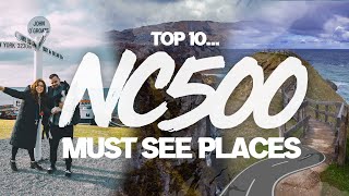 North Coast 500 MUST SEE Places in 2021  TOP 10 Scotlands NC500 Must Sees amp How To Find Them [upl. by Ivett]