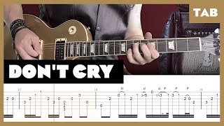 Guns N Roses  Don’t Cry  Guitar Tab  Lesson  Cover  Tutorial [upl. by Oicelem29]