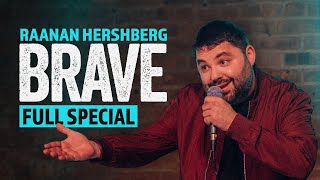 Raanan Hershberg BRAVE Full Comedy Special [upl. by Halbeib]