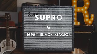 Supro 1695T Black Magick Amplifier  Reverb Gear Demo [upl. by Link824]