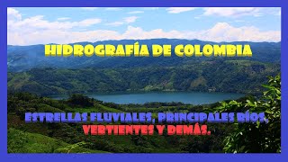 Hidrografía de Colombia [upl. by Ybok]