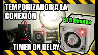 Como se conecta Temporizador Retardo a la Conexión  TIMER ON DELAY  TON  Rele Temporizado [upl. by Enimsay]