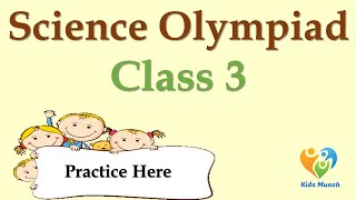 Class 3 Science Olympiad202425 Online Quiz  Science Olympiad Questions for Practice for class 3 [upl. by Wall778]