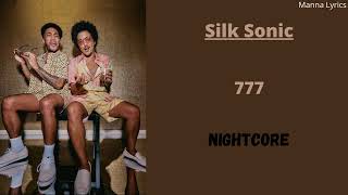 777  Silk Sonic Nightcore [upl. by Sayce]