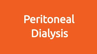 Living Well with Kidney Failure Part 4 Peritoneal Dialysis [upl. by Soule]