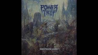 Power Trip  Nightmare Logic Full album [upl. by Mckinney]