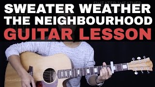 Sweater Weather Guitar Tutorial  The Neighbourhood Guitar Lesson Chords  Guitar Cover [upl. by Fagin]