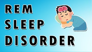 REM Sleep Disorder [upl. by Yetty]