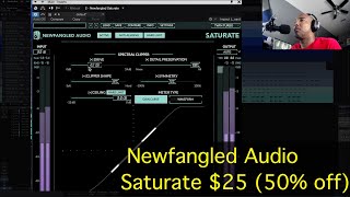 Newfangled Audio Saturate 50 off May 2022 [upl. by Medlin]