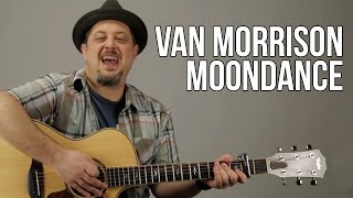 Van Morrison Moondance Guitar Lesson  Tutorial [upl. by Middendorf]