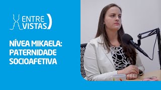 Paternidade Socioafetiva  EntreVistas [upl. by Cusick]