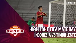 HIGHLIGHT FIFA MATCHDAY  INDONESIA VS TIMOR LESTE [upl. by Ergener]