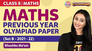 Maths Olympiad Previous Year Question Paper  Class 8 Set B  2021  22  BYJUS [upl. by Asserat]