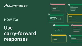 Using Carry Forward Responses with SurveyMonkey [upl. by Midian486]