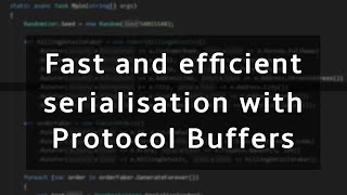 Fast and efficient data serialisation with Protocol buffers protobuf in NET [upl. by Sarnoff]