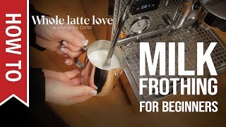 How To Milk Frothing for Beginners 5 Tips [upl. by Frechette]