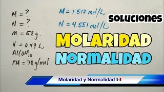 MOLARIDAD y NORMALIDAD de una Solución [upl. by Danforth989]