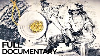 Gold The Story of Mans 6000 Year Obsession  Part 1  ENDEVR Documentary [upl. by Adnohral]