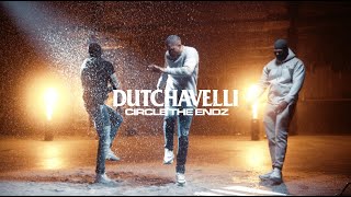 Dutchavelli  Circle The Endz Official Music Video [upl. by Langley]