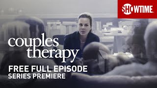 Couples Therapy  Series Premiere  Full Episode TVMA  SHOWTIME [upl. by Catlin]