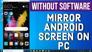 How to MirrorCast Your Android Display to a Windows 10 Without Any Software [upl. by Cibis230]